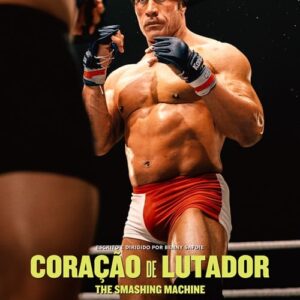 Coração de Lutador – The Smashing Machine